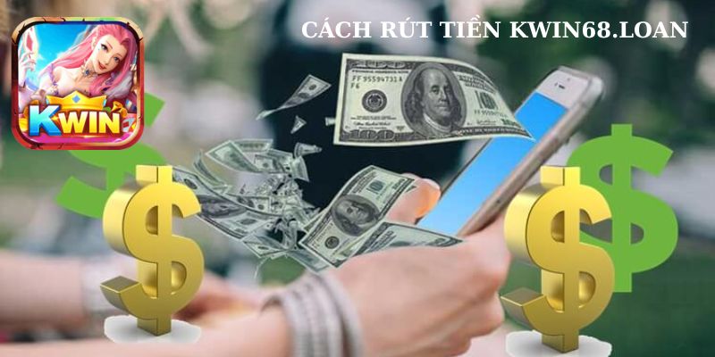 rút tiền Kwin68 có thực sự nhanh